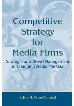Competitive Strategy for Media Firms