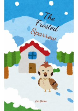 The Frosted Sparrow