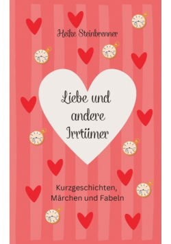 Liebe und andere Irrtümer