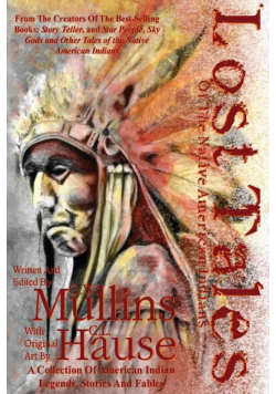 Lost Tales Of The Native American Indians