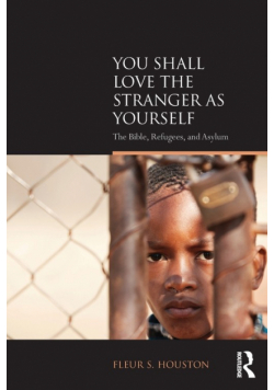 You Shall Love the Stranger as Yourself