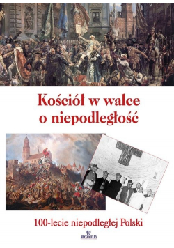 Kościół w walce o niepodległość