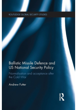 Ballistic Missile Defence and US National Security Policy