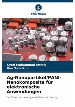 Ag-Nanopartikel/PANI-Nanokomposite für elektronische Anwendungen