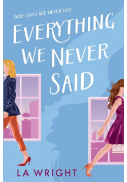 Everything We Never Said