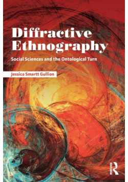 Diffractive Ethnography