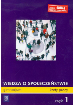 Wiedza o społeczeństwie Część 1 Karty pracy