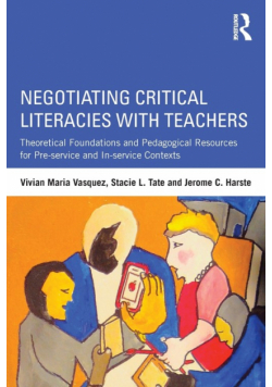 Negotiating Critical Literacies with Teachers