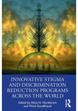 Innovative Stigma and Discrimination Reduction Programs Across the World