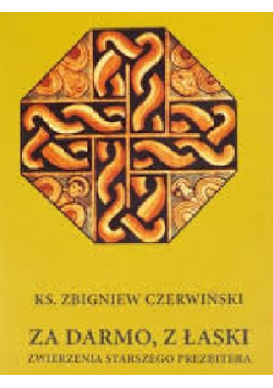 Za darmo z łaski zwierzenia starszego prezbitera