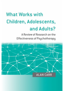 What Works with Children, Adolescents, and Adults?