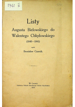 Listy Augusta Bielowskiego do Walentego Chłędowskiego 1913 r