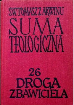 Suma teologiczna Tom 26 Droga Zbawiciela