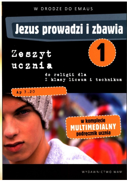 Jezus prowadzi i zbawia 1 Zeszyt ucznia