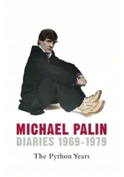 Diaries 1969 - 1979 The Python Years