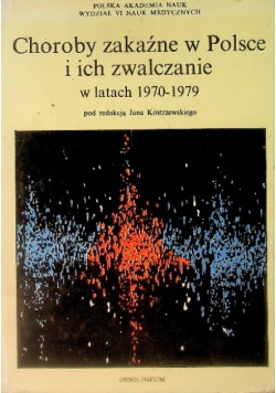 Choroby zakaźne w Polsce i ich zwalczanie w latach 1970 - 1979