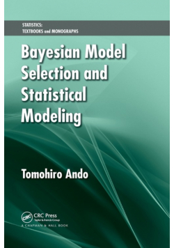 Bayesian Model Selection and Statistical Modeling