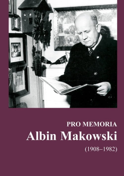 Pro Memoria Albin Makowski ( 1908 - 1982 )