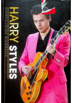 Harry Styles Nieoficjalna Biografia