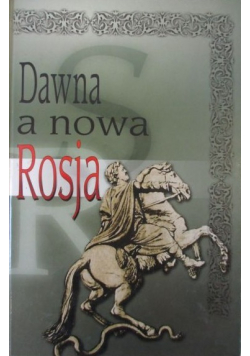 Dawna a nowa Rosja