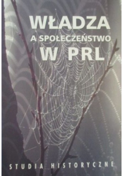 Władza a społeczeństwo w PRL