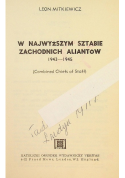 W najwyższym sztabie zachodnich aliantów 1943-1945