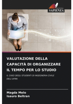 Valutazione Della Capacità Di Organizzare Il Tempo Per Lo Studio