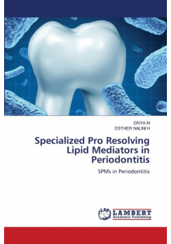 Specialized Pro Resolving Lipid Mediators in Periodontitis