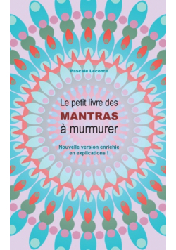 Le petit livre des Mantras à murmurer 2