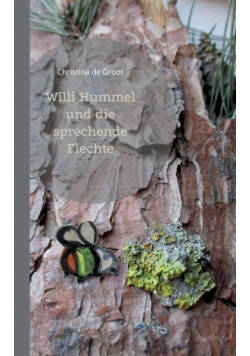 Willi Hummel und die sprechende Flechte