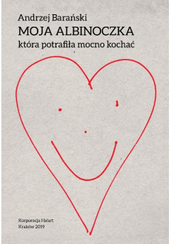 Moja albinoczka która potrafiła mocno kochać