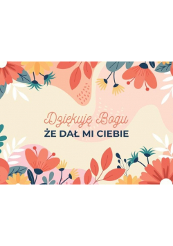A Kartka składana - Dziękuję Bogu że dał mi Ciebie