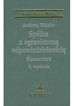 Spółka z ograniczoną odpowiedzialnością. Komentarz