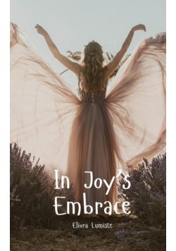 In Joy's Embrace