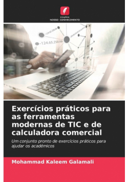 Exercícios práticos para as ferramentas modernas de TIC e de calculadora comercial