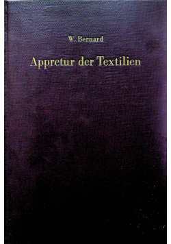 Appretur der Textilien