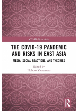 The COVID-19 Pandemic and Risks in East Asia
