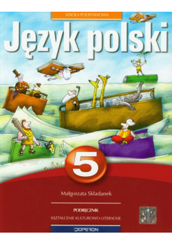 Język polski 5 Podręcznik Kształcenie kulturowo literackie