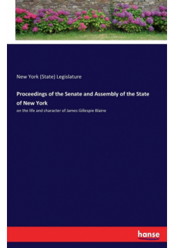 Proceedings of the Senate and Assembly of the State of New York