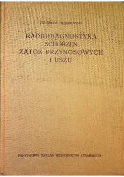 Radiodiagnostyka schorzeń zatok przynosowych i uszu