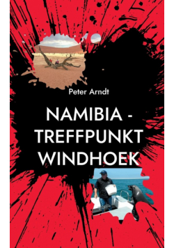 Namibia - Treffpunkt Windhoek