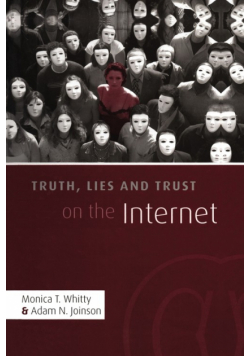 Truth, Lies and Trust on the Internet