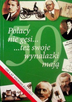 Polacy nie gęsi też swoje wynalazki mają