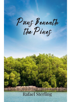 Puns Beneath the Pines