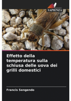 Effetto della temperatura sulla schiusa delle uova dei grilli domestici