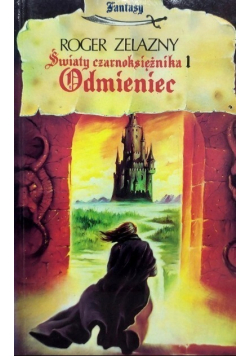 Światy Czarnoksiężnika Tom 1 Odmieniec