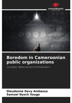 Boredom in Cameroonian public organizations