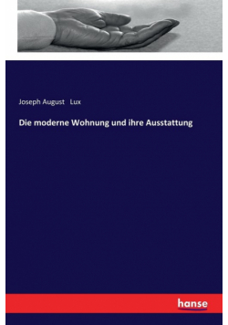 Die moderne Wohnung und ihre Ausstattung