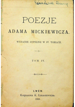 Poezje Adama Mickiewicza tom IV 1888 r.