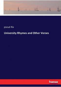 University Rhymes and Other Verses